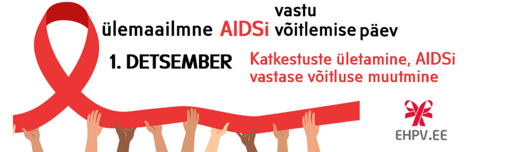 EHPV: 1. detsembril kutsub Eesti HIV-positiivsete võrgustik üles riigijuhte uuele AIDSi strateegiale, süüdates solidaarsusküünlad