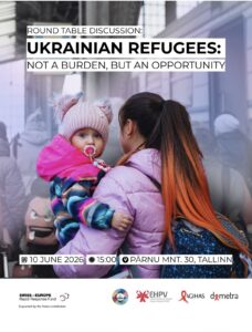 Ümarlaua arutelu: “Ukraina pagulased: mitte koorem, vaid võimalus”