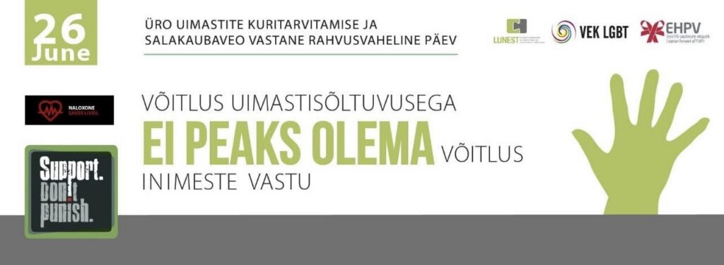 26. juuni – rahvusvaheline uimastite kuritarvitamise ja ebaseadusliku kaubanduse vastane päev